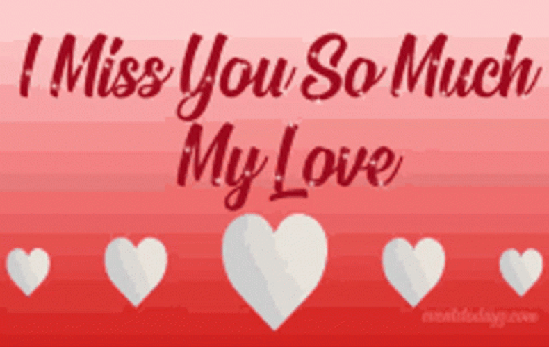 I Miss You So Much My Love Hearts Simple Message GIF