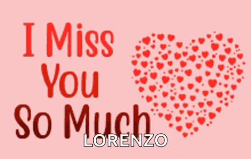 I Miss You So Much Valentine Lorenzo GIF