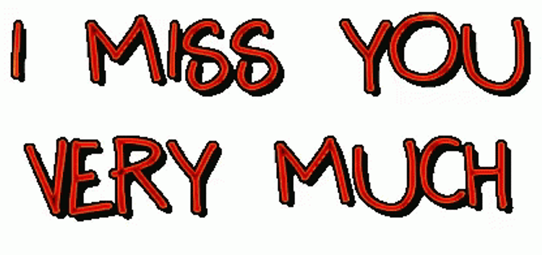 I Miss You Very Much GIF