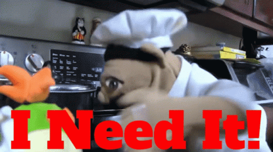 I Need It Chef Muppets GIF