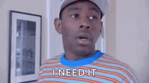 I Need It Tyler The Creator GIF