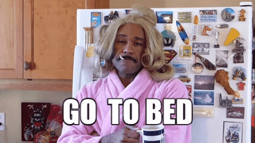 I Need To Go To Bed GIF