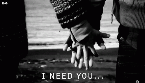 Holding Hands I Need You GIF