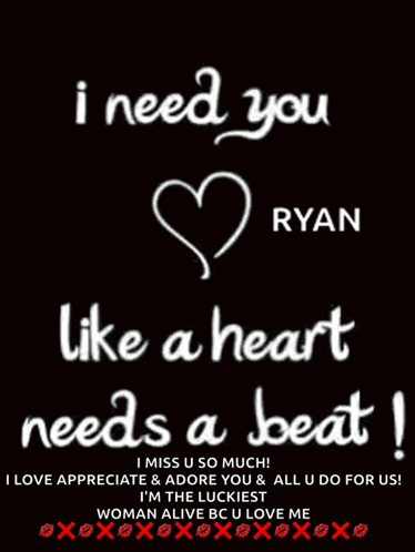 I Need You Like A Heart Needs A Beat Ryan GIF