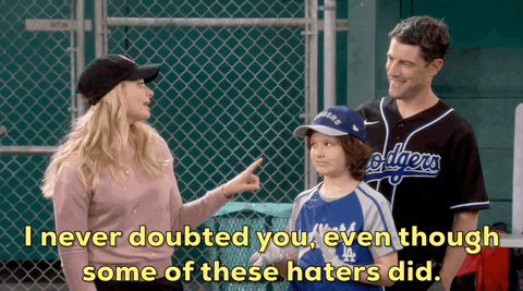 I Never Doubted You I Believe In You GIF