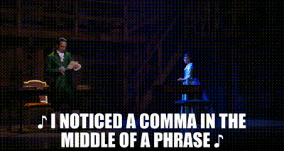 I Noticed A Comma In The Middle Of A Phrase GIF