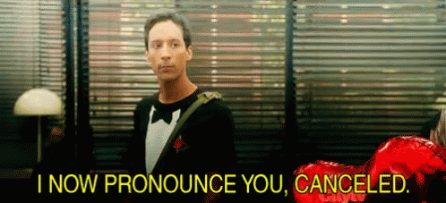 I Now Pronounce You Canceled GIF