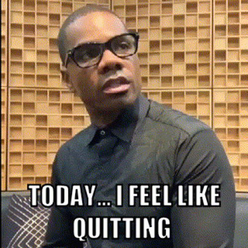 I Quit Im Done GIF