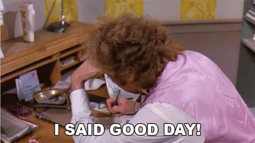 I Said Good Day Willy Wonka Angry GIF