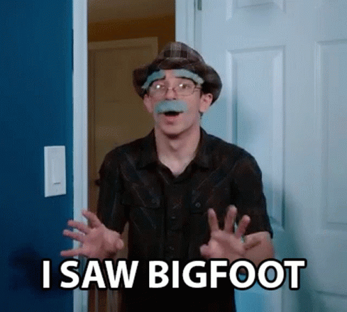 I Saw Bigfoot Meme GIF