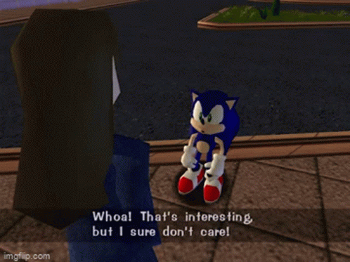 I Sure Don't Care Sonic Meme GIF