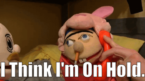 I Think Im On Hold Puppets GIF