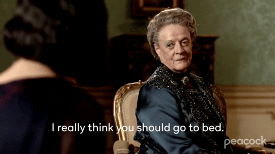 I Think You Need To Go To Bed GIF