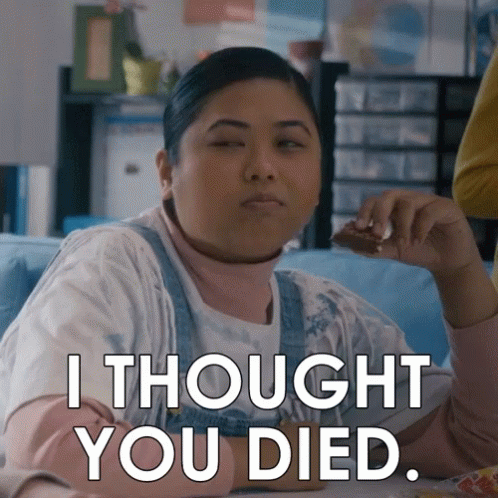 I Thought You Died GIF
