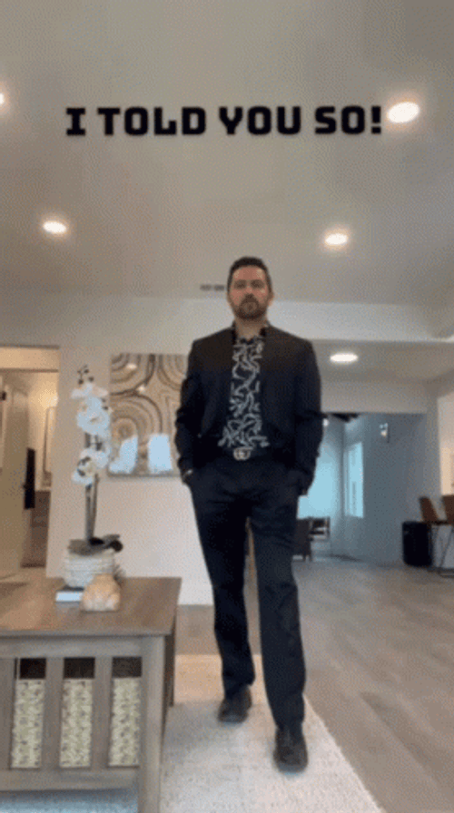 I Told You So Guy Standing GIF