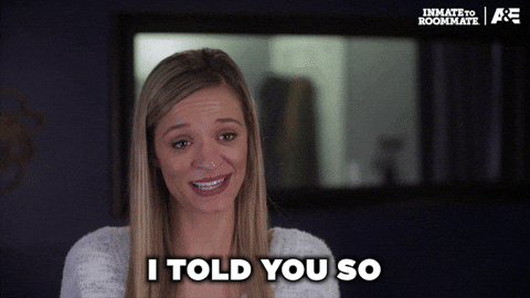 I Told You So Right GIF