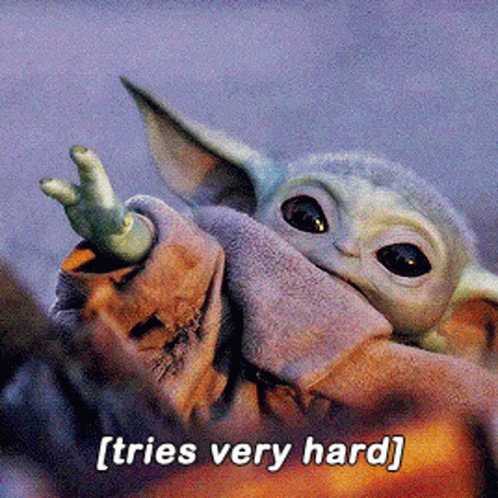 I Try Very Hard Baby Yoda GIF