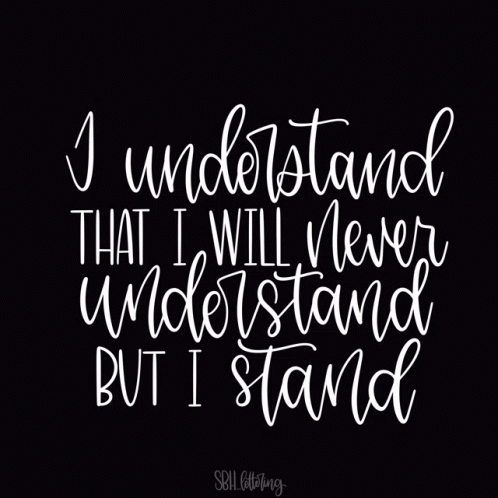 I Understand Quote Animation GIF