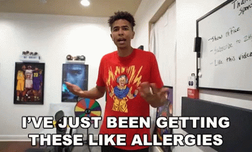 I've Just Been Getting These Like Allergies GIF
