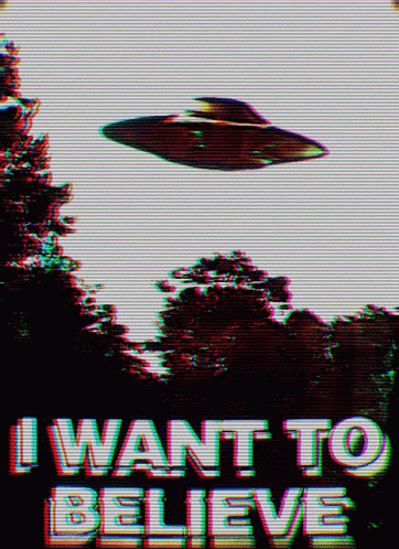 I Want to Believe Poster With UFO