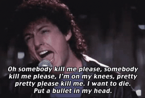 I Want To Die Adam Sandler Kill Me GIF