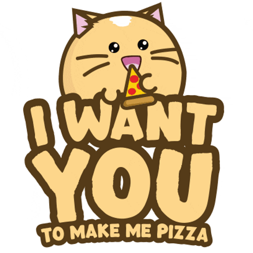I Want You To Make Pizza GIF
