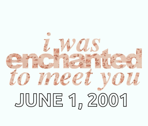 I Was Enchanted To Meet You Poster GIF