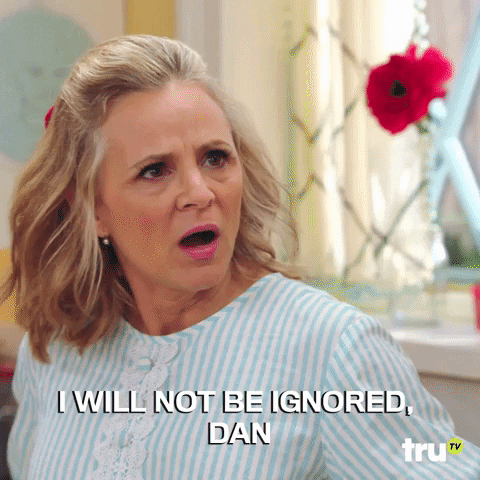 I Will Not Be Ignored Attic Girl GIF