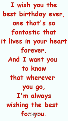 I Wish You The Best Birthday Ever , One That 'S So Fantastic That It Lives In Your Heart Forever GIF