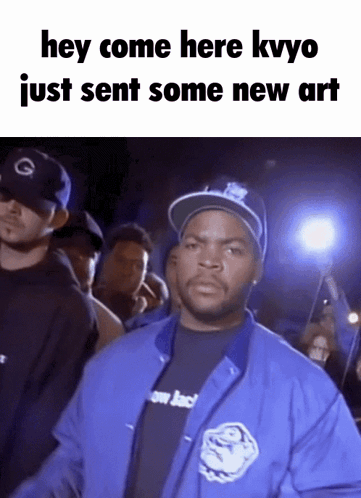 Ice Cube Is Wearing A Blue Jacket And A Black Shirt With The Words Hey Come Here Kvyo Just Sent Some New Art On The Bott GIF