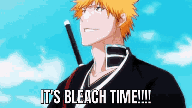 Ichigo Kurosaki It's Bleach Time GIF
