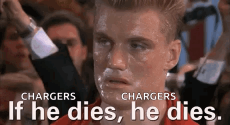 If He Dies He Dies Chargers Meme GIF