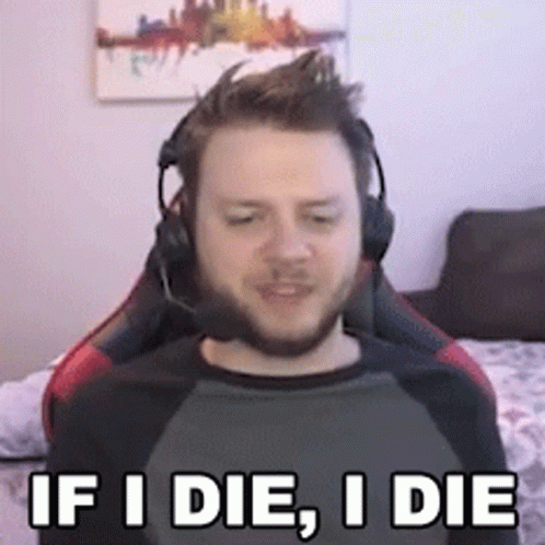 If He Dies He Dies Ryan Bailey Gamer GIF