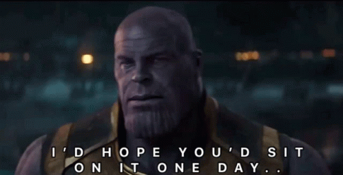If Nobody Sits Thanos Ill Do It Myself GIF