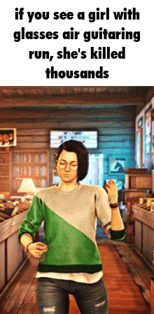 If You See A Girl With Glasses Air Guitaring Run , She 'S Killed Thousands .. GIF