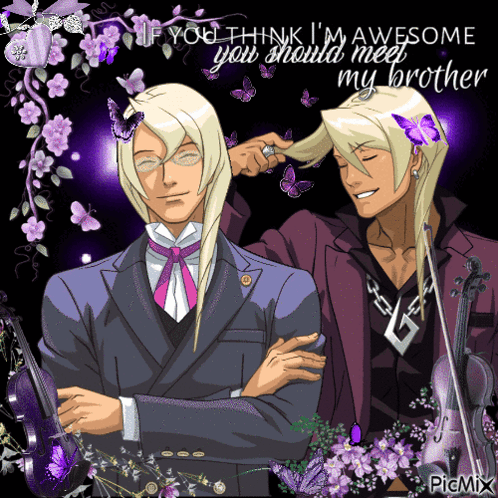 If You Think I 'M Awesome You Should Meet My Broth GIF