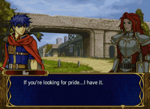 Ike Is Talking To A Woman In A Video Game And Says If You 'Re Looking For Pride I Have It GIF