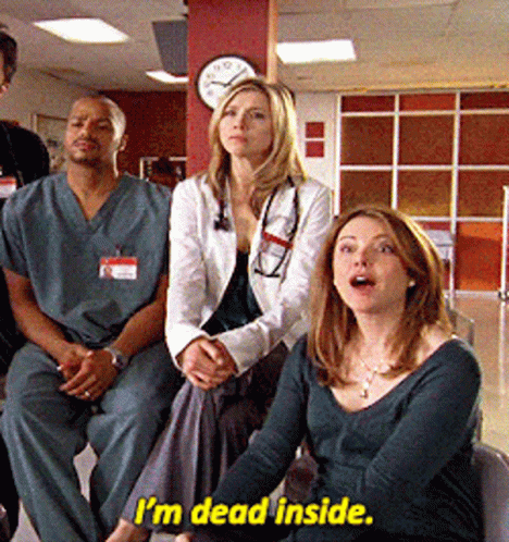 Im Dead Inside Scrubs GIF