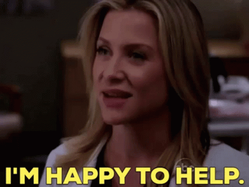 Im Happy To Help Arizona Robbins GIF