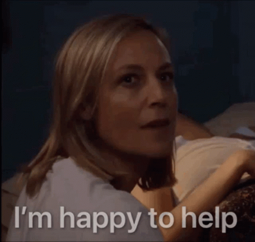 Im Happy To Help Sheila Bausch GIF
