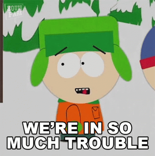 Im In Danger Kyle Broflovski We're In So Much Trouble GIF