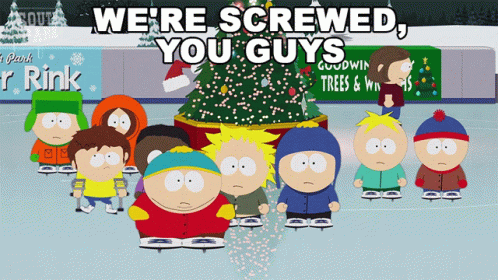 Im In Danger South Park We're Screwed Guys GIF