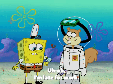 Im Late Sponge Bob And Sandy GIF