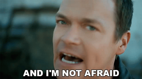 Im Not A Smart Man I'm Not Afraid GIF