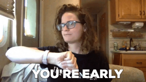 Im Not Ready Liz Wilcox You're Early GIF