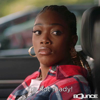 Im Not Ready Sassy Black Woman GIF