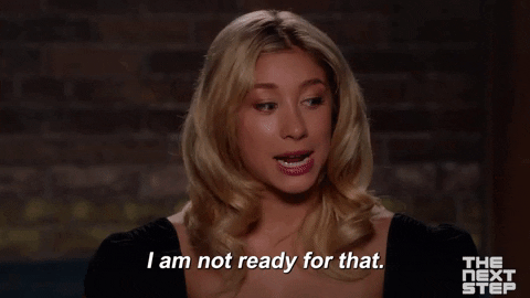 Im Not Ready Sassy Lady Next Step GIF