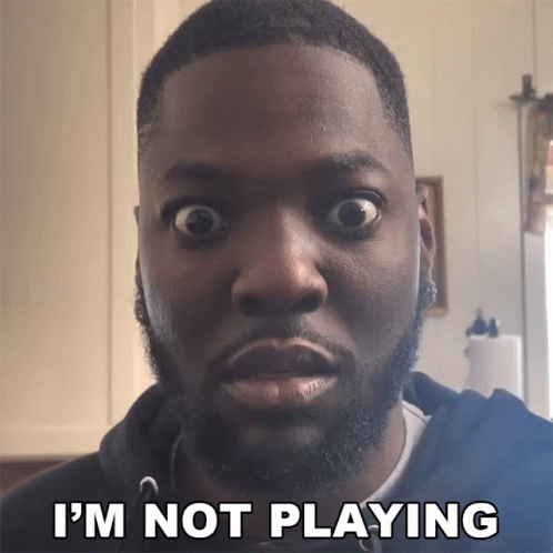 Im Serious Im Not Playing GIF