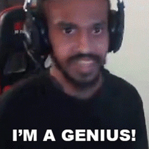 Im Smart Im A Genius Streamer GIF