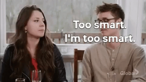 Im Smart Too Smart GIF